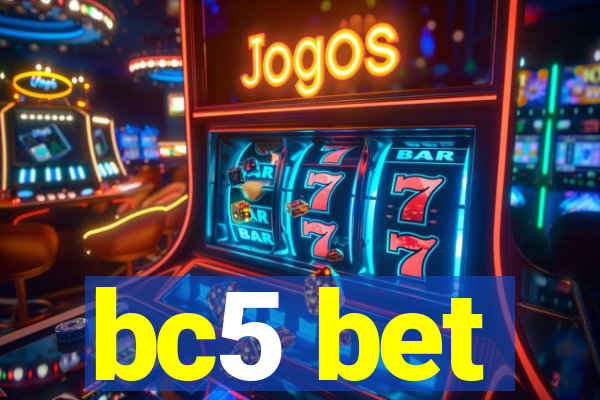 bc5 bet